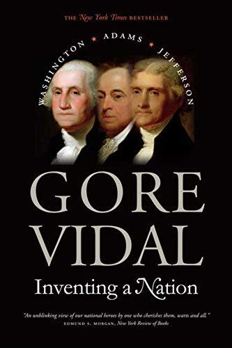Inventing a Nation: Washington, Adams, Jefferson (Yale Nota Bene