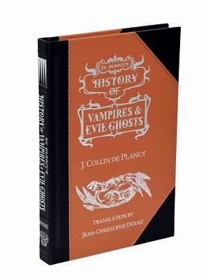  De Plancy's History of Vampires & Evil Ghosts