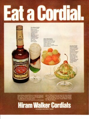 Vintage advertising print Alcohol Hiram Walker's Eat A Cordial Recipe Cacao 72 