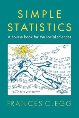 Simple Statistics: A Course Book for the Social Sciences - Paperback - GOOD