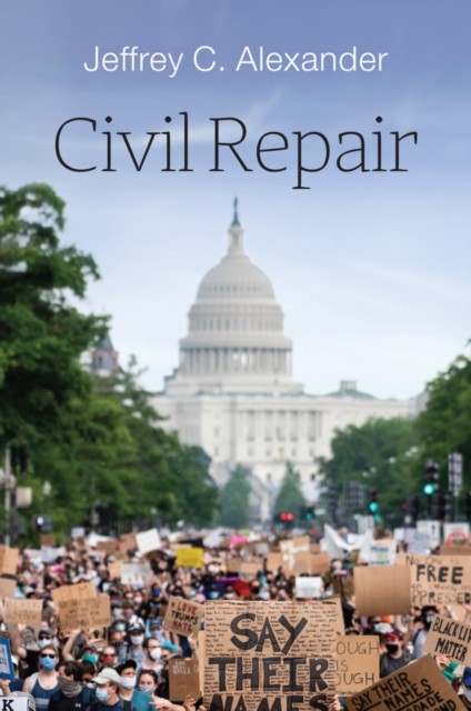 Civil Repair by Jeffrey C Alexander PAPERBACK 9781509506453