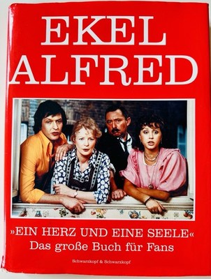 Ekel Alfred: »Ein Herz und eine Seele« Das große Buch fü... | Buch | Zustand gut