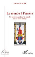 Patrick Traube | Le Monde à L'envers | Taschenbuch | FranzöSisch (2020) | 206 S.