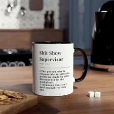 Sht Show Supervisor Funny Coffee Mug, Supervisor Sarcasm Mug