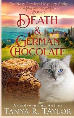 Death & German Chocolate by Tanya R. Taylor Paperback Book
