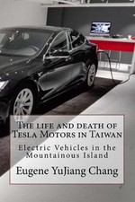 The life and death of Tesla Motors in Taiwan: Electric Vehicles in the Mountaino