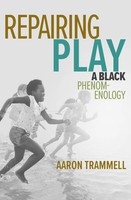 Repairing Play | A Black Phenomenology | Aaron Trammell | Taschenbuch | Englisch
