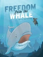 Patty Patterson | Freedom From The Whale | Taschenbuch | Englisch (2018)