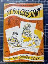 Off to a Good Start 1946 First Edition Irma Simonton Black Inscribed Association