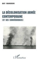 Mandron Guy | La DéColonisation ArméE Contemporaine (Et Ses ConséQuences) | Buch