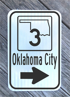 OKLAHOMA CITY OK Highway 3 road sign 12''x18'' DOT style capital Sooner state T