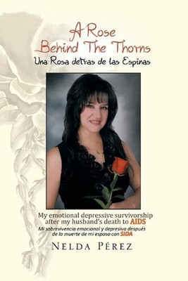 A Rose Behind the Thorns: My Emotional Depressive Survivorship After My Husband'