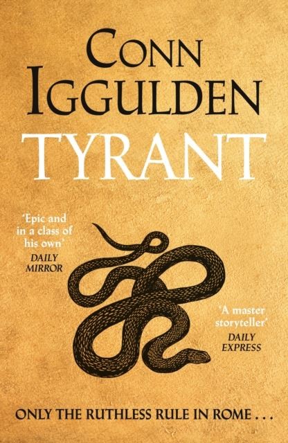 Tyrant by Conn Iggulden Hardback