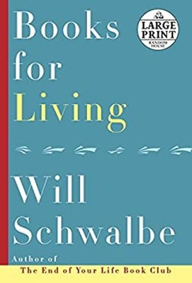 Books for Living : Some Thoughts on Reading, Reflecting, and Embr