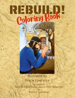 Lowrance - REBUILD! Coloring Book - New paperback or softback - X555z