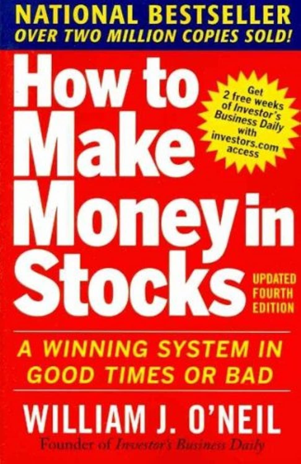How to Make Money in Stocks:  A Winning System in Good Times and