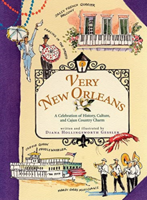 Very New Orleans: A Celebration of History, Culture, an - HardBack NEW Gessler,