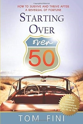 Fini - Starting Over...Over 50  How To Survive and Thrive After a Rev - X555z