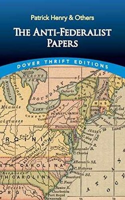 The Anti-Federalist Papers (Dover - Paperback, by Henry Patrick - Very Good