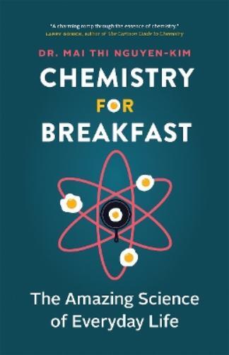 Mai Thi Nguyen-Kim Chemistry for Breakfast (Tascabile)