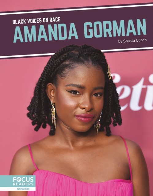 Black Voices on Race: Amanda Gorman by Shasta Clinch PAPERBACK 9781637393161