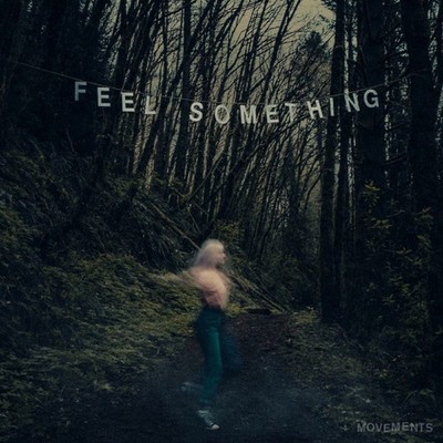 Movements - Feel Something Vinyl Sea blue Limited Edition