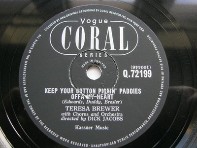 Theresa Brewer Keep Your Cotton Pickin Paddies Offa My Heart 78 Coral Q72199 ...