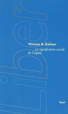 La Signification sociale de l'argent - Zelizer, Viviana A.
