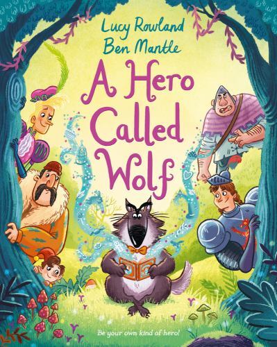 A Hero Called Wolf by Rowland, Lucy, Like New Used, Free shipping in the US