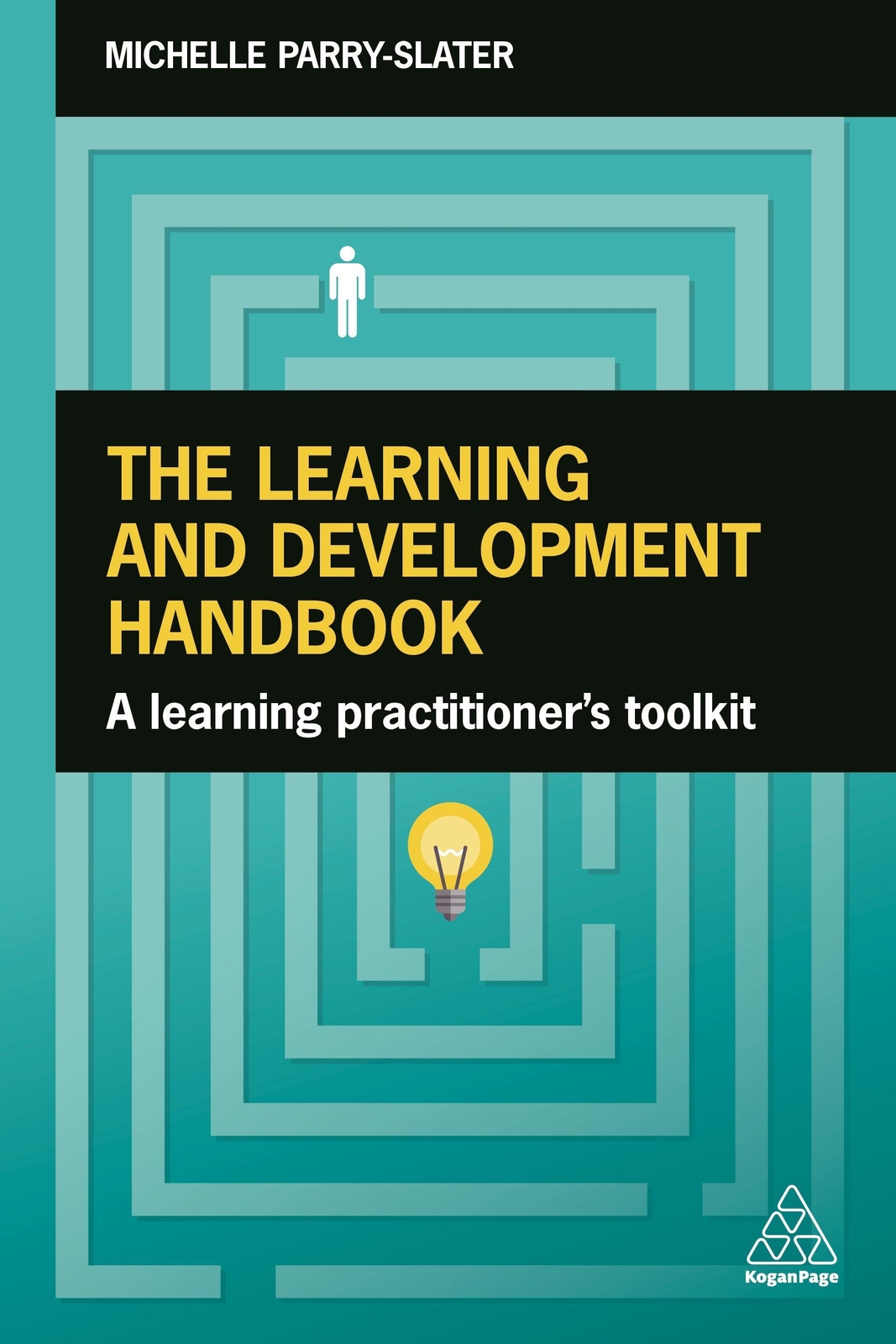 The Learning And Development Handbook, Michelle Parry-slater