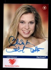 Isabel Dotzauer Verbotene Liebe Autogrammkarte Original Signiert # BC 197564