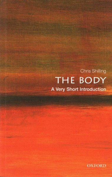 Body : A Very Short Introduction, Paperback by Shilling, Chris, Brand New, Fr...