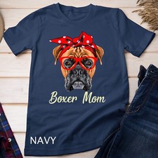 Boxer Mom Dogs Tee Mothers Day Dog Lovers Gifts For Women T-Shirt Unisex T-shirt
