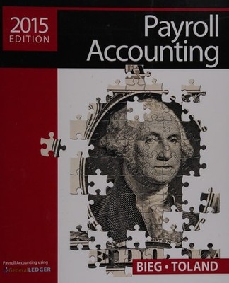 Payroll Accounting 2015 (with Cengage Learning's Online General Ledger, 2 terms