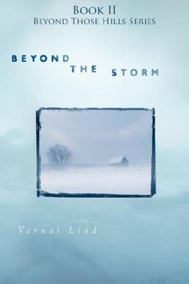 Beyond the Storm (Beyond Those Hills)