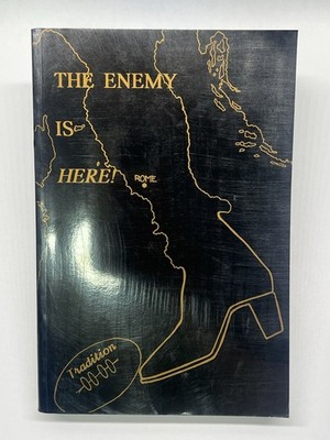 The Enemy Is Here! Hutton Gibson 1994 Christian Book Club of America PB