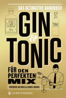 Gin & Tonic - Goldene Edition | Frédéric Du Bois, Isabel Boons | deutsch