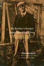 Richard Ellmann Stanislaus Joyce T.S. Eliot My Brother's Keeper (Paperback)