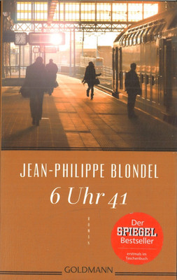 6 Uhr 41 von Jean-Philippe Blondel (2016, Taschenbuch)