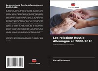 Alexei Maxurov | Les Relations Russie-Allemagne En 2000-2016 | Taschenbuch