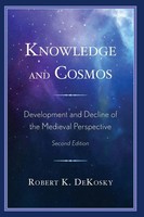 Knowledge And Cosmos | Development And Decline Of The Medieval Perspective