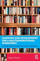 Learning And Development For A Multigenerational Workforce Angela Mulvie Buch