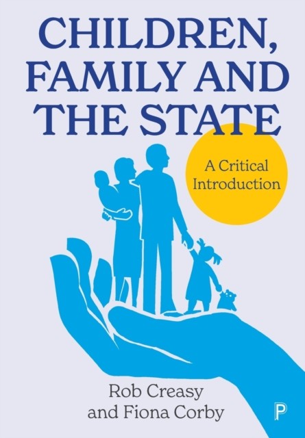 Children, Family and the State: A Critical Introduction by Rob Creasy NEW - Image 5