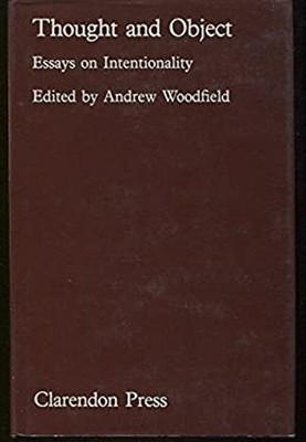 Thought and Object : Essays on Intentionality Hardcover Andrew Wo