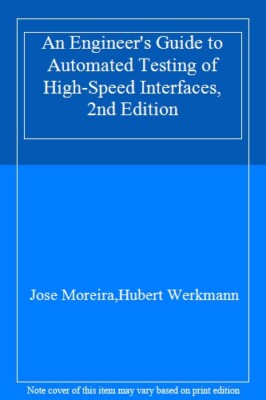 An Engineer's Guide to Automated Testing of Hig, Moreira, Werkmann..