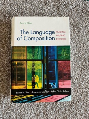 AP The Language of Composition: Reading, Writing, Rhetoric AP The Language of Composition: Reading, Writing, Rhetoric