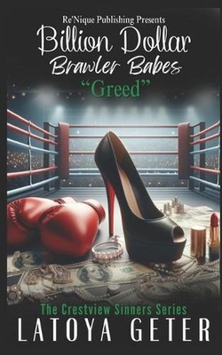 Billion Dollar Brawler Babes: Greed by Latoya Geter Paperback Book