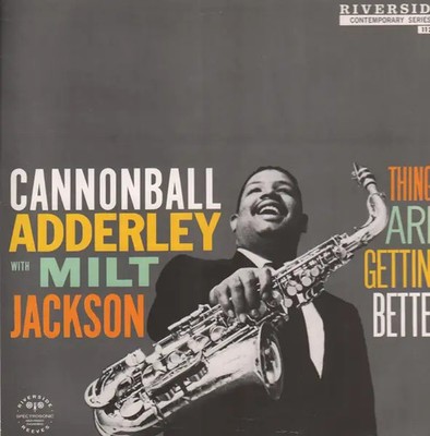 LP Cannonball Adderley with Milt Jackson Things Are Getting Better NEAR MINT