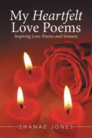 Shanae Jones | My Heartfelt Love Poems | Taschenbuch | Englisch (2014) | Xlibris