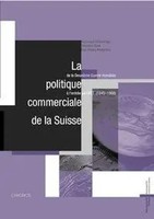 La Politique Commerciale De La Suisse De La DeuxièMe Guerre | FranzöSisch | Buch